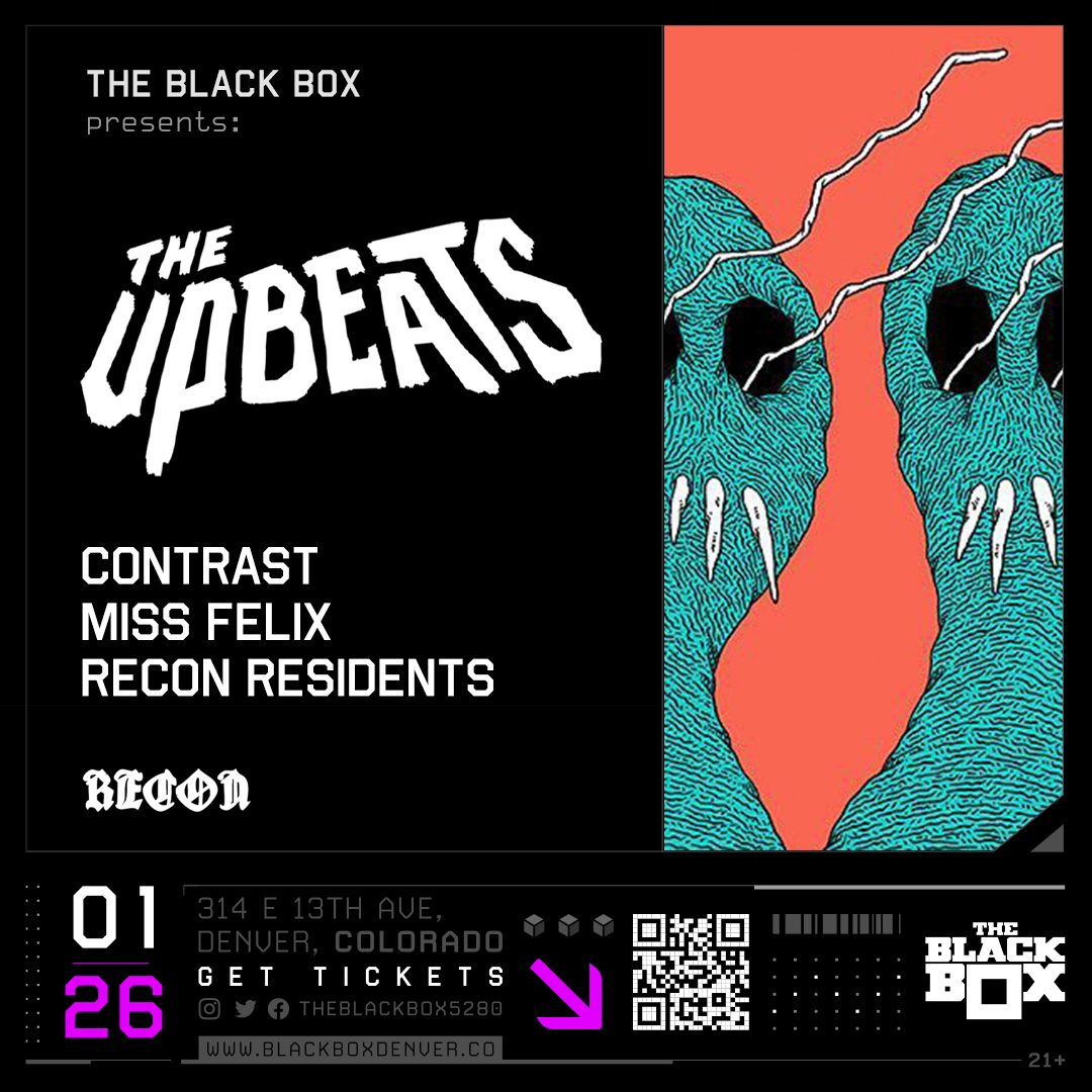 Flyer: The Upbeats + Contrast, Miss Felix, and Recon DNB Residents