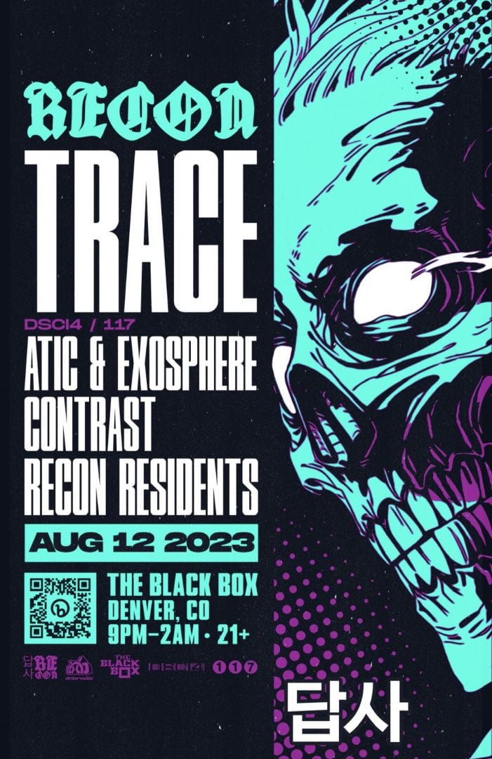 Flyer: DJ Trace with Atic & Exosphere, Contrast, and Recon Residents