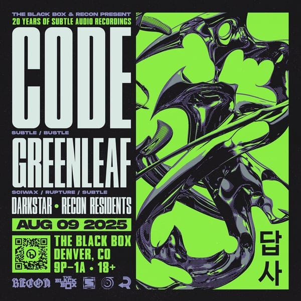 Flyer: Subtle Audio Recordings 20yr Showcase: CODE, Greenleaf & Darkstar!