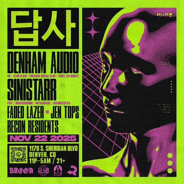 Flyer: Recon Afters feat. DENHAM AUDIO (UK), SINISTARR, Faded Lazer, Jen Tops and Recon Residents!